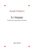 Le Langage, Introduction linguistique à l'Histoire