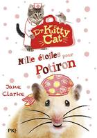 Dr Kitty Cat, 6, Mille étoiles pour Potiron