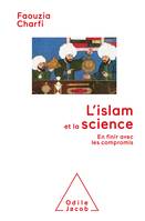 Islam et la science, En finir avec les compromis