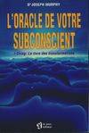 L'oracle de votre subconscient : I, 