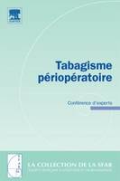 Tabagisme périopératoire, conférence d'experts [du 23 septembre 2005]