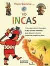 INCAS (LES) VIVRE COMME