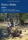 Safari, Un guide de chasse, au Zaïre, au Tchad et en Centrafrique, 1970-1974.