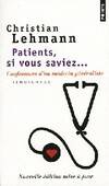 Patients, si vous saviez..., Confessions d'un médecin généraliste