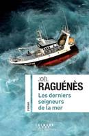 Les derniers seigneurs de la mer