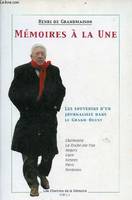 Mémoires à la une - Les souvenirs d'un journaliste dans le Grand-Ouest - Cherbourg, la Roche-sur-Yon, Angers, Caen, Rennes, Paris, Bordeaux.