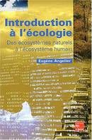 Introduction à l'écologie - des écosystèmes naturels à l'écosystème humain, des écosystèmes naturels à l'écosystème humain