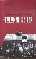 Chronique passionnée de la colonne de fer - Espagne 1936-1937., Espagne, 1936-1937