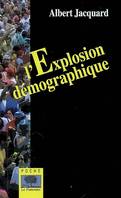 L'explosion démographique - Poche