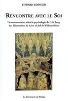 Rencontre avec le Soi, un commentaire, selon la psychologie de C. G. Jung des 