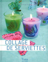 COLLAGE DE SERVIETTES