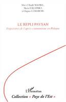 Le repli paysan, Trajectoires de l'après communisme en Pologne