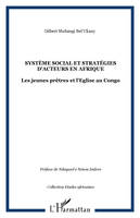 Système social et stratégies d'acteurs en Afrique, Les jeunes prêtres et l'Eglise au Congo