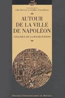 Autour de la ville de Napoléon, Colloque de La Roche-sur-Yon