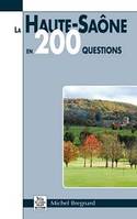 Haute-Saône en 200 questions (La)