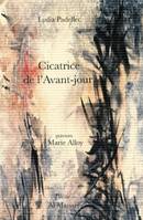 Cicatrice de l'avant-jour