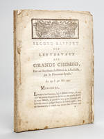 Second Rapport sur les Travaux des Grands Chemins, faits au Directoire du District de La Rochelle, par le Procureur-Syndic. Les 29 & 30 Mai 1791