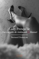 Lady Presqu'île, Une enquête de addamah & manset