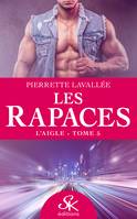 Les Rapaces 5, L'aigle