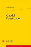 Claudel, danse, Japon