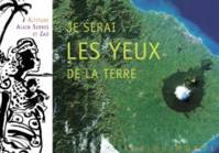 Je serai les yeux de la Terre