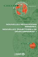 Mondes en développement n° 189, Nouvelles régulations minières, nouvelles trajectoires de développement ?