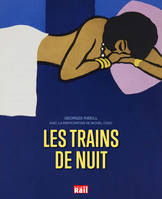 Les trains de nuit, Deux siècles de voyages, de la banquette de bois au wagon-lits