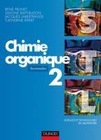 2, Chimie organique - Tome 2 - 2ème édition