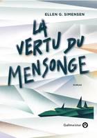 La vertu du mensonge, Roman