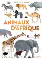 Découvre le monde - Animaux d'Afrique