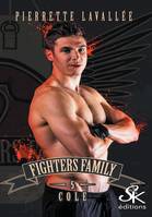 Fighters family 5, cole