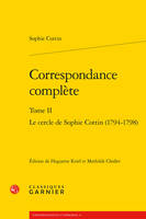 Correspondance complète, Le cercle de Sophie Cottin (1794-1798)