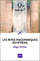 Les rites maçonniques égyptiens, « Que sais-je ? » n° 3931