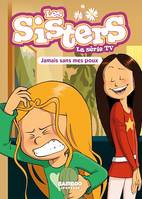 Les Sisters - La Série TV - Poche - tome 60, Jamais sans mes poux