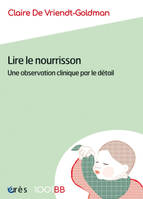 1001 BB 188 – Lire le nourrisson, Une observation clinique par le détail