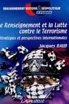 Le Renseignement et la Lutte contre le Terrorisme, Stratégies et perspectives internationales