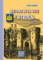 2, Histoire de la ville de Verdun, De 1789 à 1870