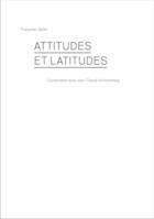 Attitudes et latitudes - conversation avec Jean-Claude Schauenberg