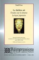 Le théâtre no, Études sur le drame lyrique japonais. Recueil d'articles parus dans le BEFEO 1909-20