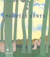 maurice denis, [exposition], Paris, Musée d'Orsay, 31 octobre 2006-21 janvier 2007, Montréal, Musée des beaux-arts de Montréal, Pavillon Michal et Renata Hornstein, 22 février-20 mai 2007, Rovereto, Museo di arte moderna e contemporanea di Trento e Rov...