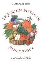 Le jardin potager biologique