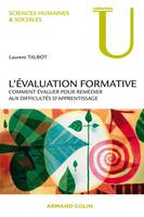 L'évaluation formative / comment évaluer pour remédier aux difficultés d'apprentissage