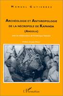 Archéologie et anthropologie de la nécropole de Kapanda, Angola