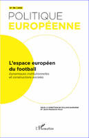 L'espace européen du football, Dynamiques institutionnelles et constructions sociales