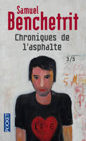 Chroniques de l'asphalte - tome 3