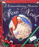 L'extraordinaire histoire du Père Noël