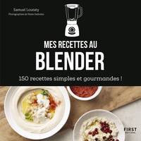 Mes recettes au blender