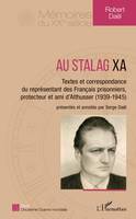 Au Stalag XA, Textes et correspondance du représentant des Français prisonniers, protecteur et ami d'Althusser (1939-1945)