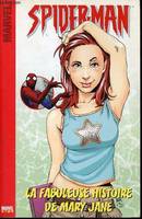 Spider-Man, 3, Spiderman N°3 : La fabuleuse histoire de Mary Jane.