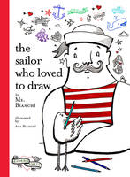 The Sailor Who Loved to Draw /anglais